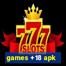games +18 apk